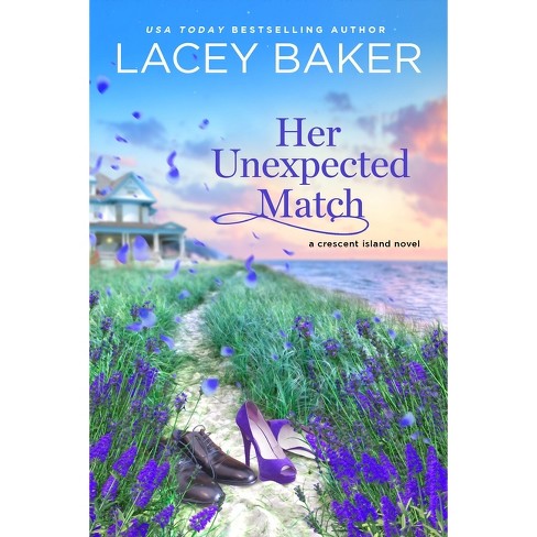 Her Unexpected Match - (Crescent Matchmaker) by  Lacey Baker (Paperback) - image 1 of 1