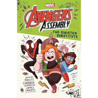 The Sinister Substitute (Marvel Avengers Assembly Book 2), 2 - by  Preeti Chhibber (Hardcover)