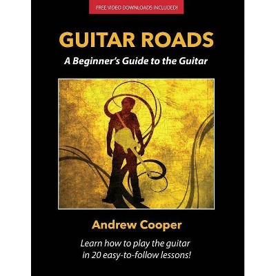 Guitar Roads - by  Andrew Cooper (Paperback)