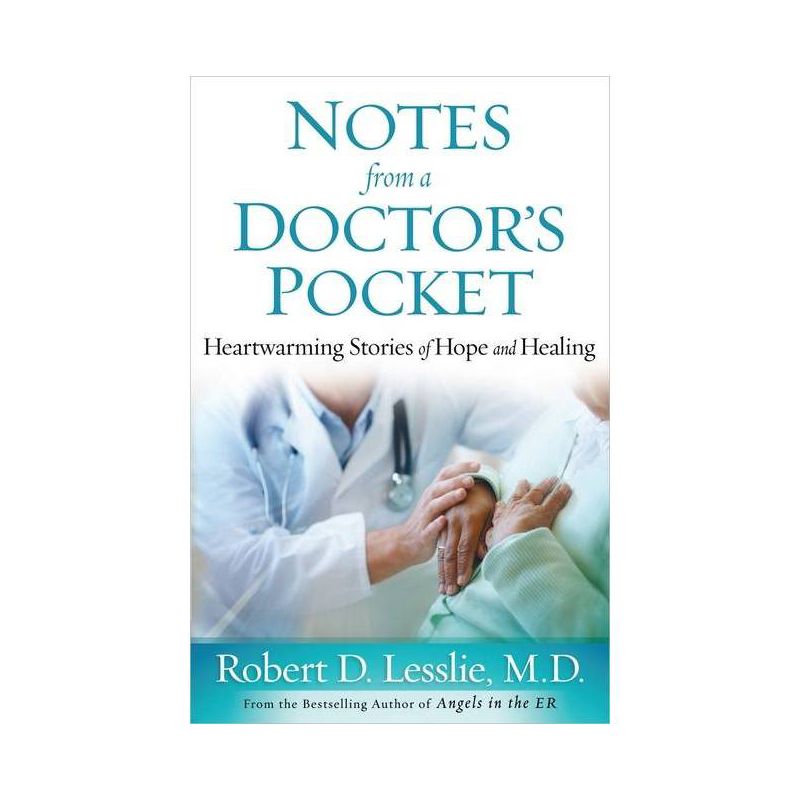 Notes from a Doctor's Pocket - by  Robert D Lesslie (Paperback), 1 of 2