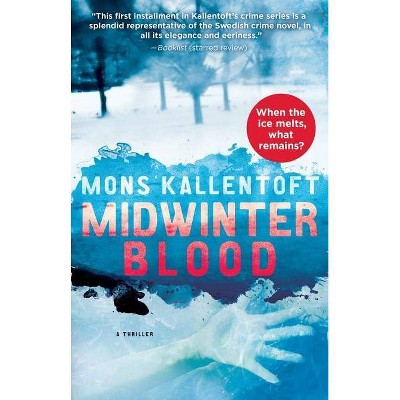 Midwinter Blood, 1 - (Malin Fors Thrillers) by  Mons Kallentoft (Paperback)