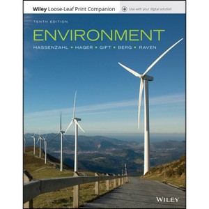Environment - 10th Edition by  David M Hassenzahl & Mary Catherine Hager & Nancy Y Gift & Linda R Berg & Peter H Raven (Loose-Leaf) - 1 of 1