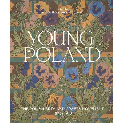 Young Poland - by  Julia Griffin & Andrzej Szczerski (Hardcover)