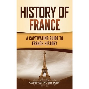 History of France - by Captivating History - 1 of 1