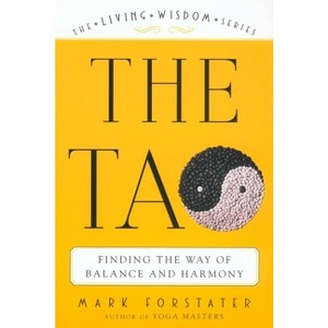 The Tao - by  Mark Forstater (Paperback) - 1 of 1