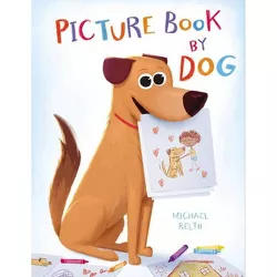 Picture Book by Dog - by  Michael Relth (Hardcover)