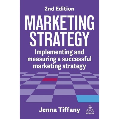 Marketing Strategy - 2nd Edition by Jenna Tiffany