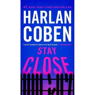 Stay Close - by  Harlan Coben (Paperback)