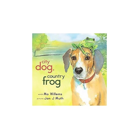 City Dog, Country Frog by Mo Willems