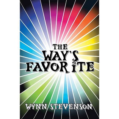 The Way's Favorite - by  Wynn Stevenson (Paperback)