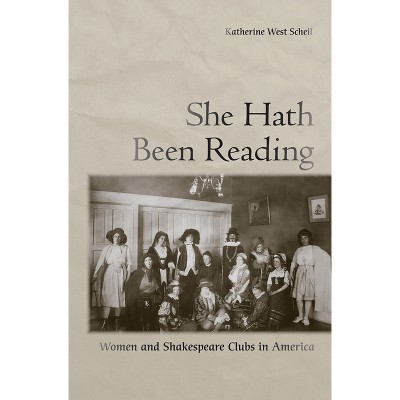 She Hath Been Reading - by  Katherine West Scheil (Hardcover)