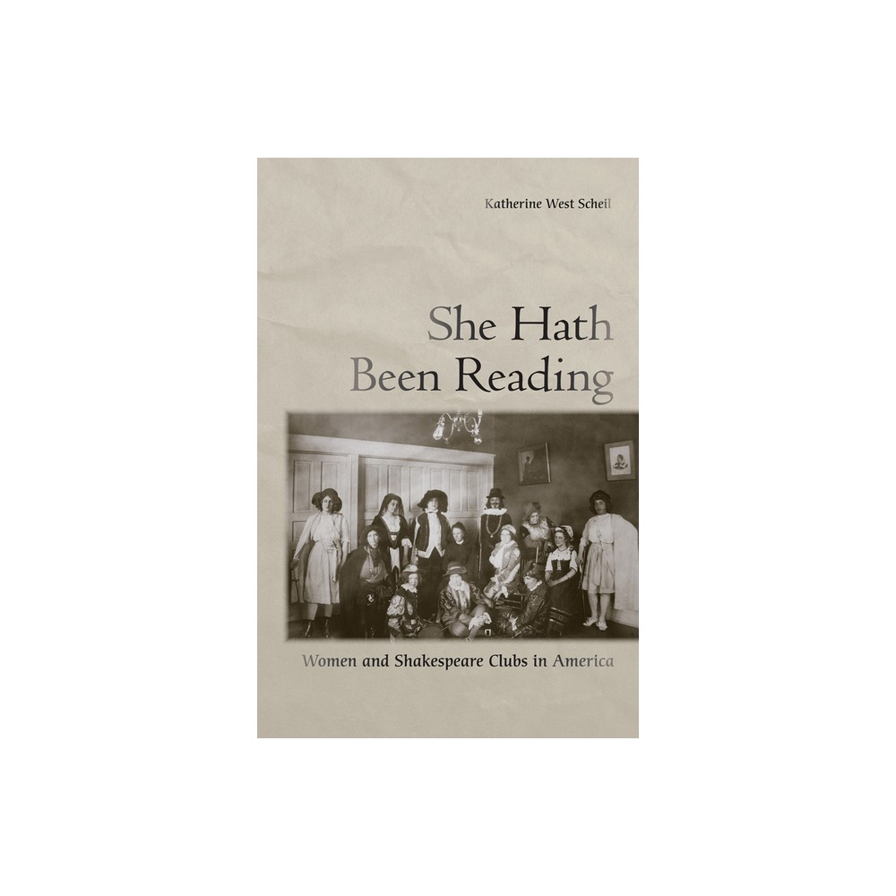 She Hath Been Reading - by Katherine West Scheil (Hardcover)