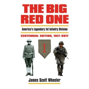 The Big Red One - (Modern War Studies) 2nd Edition by  First Division Museum at Cantigny (Hardcover) - 1 of 1