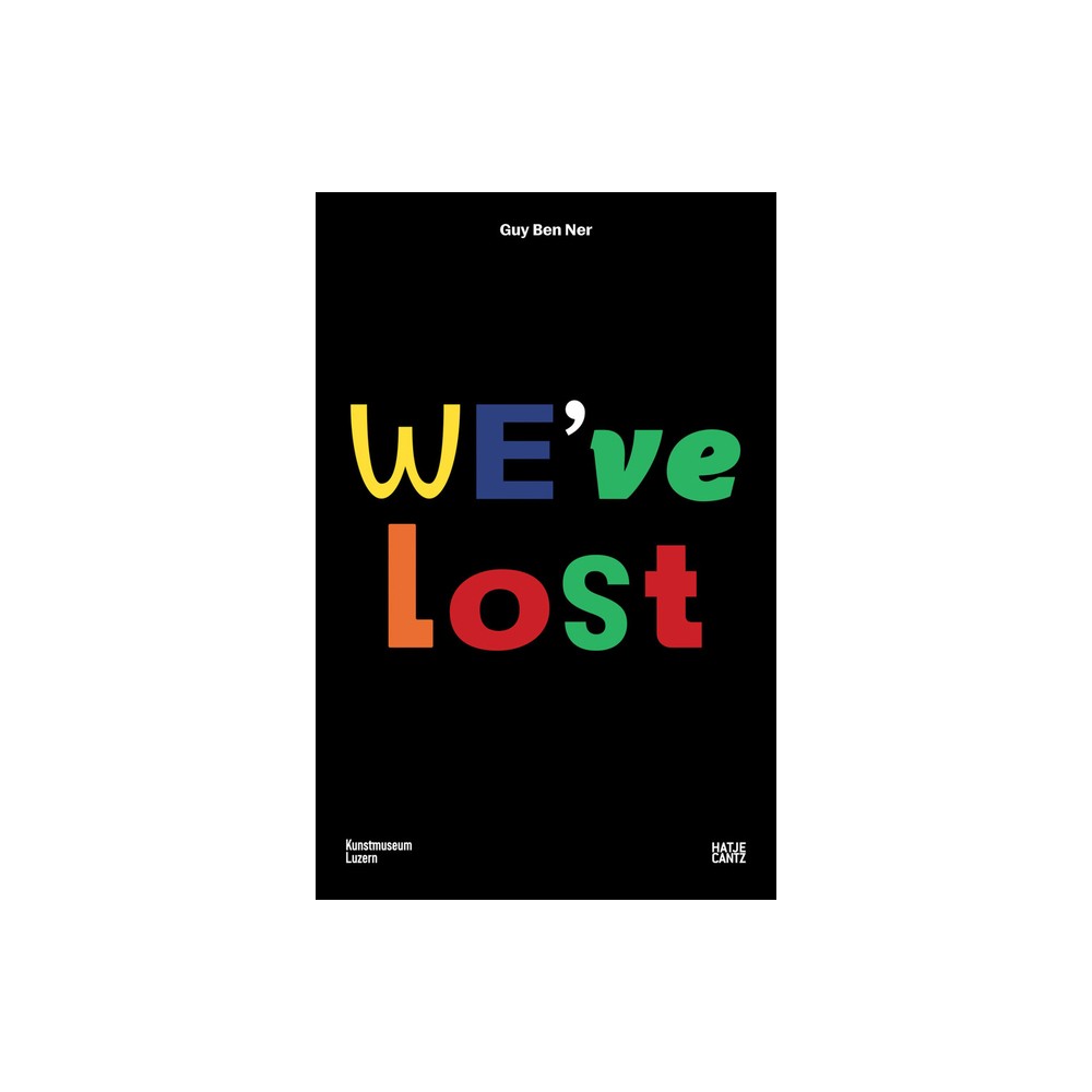 Guy Ben Ner: Weve Lost - by Fanni Fetzer & Guy Ben Ner (Paperback)