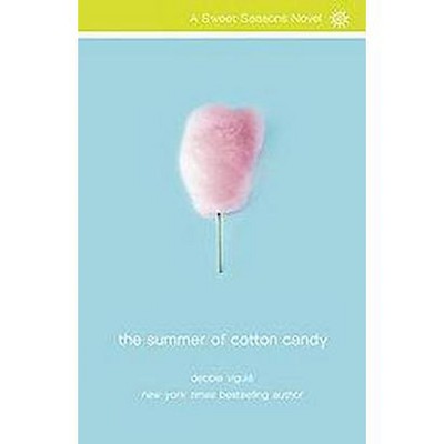  The Summer of Cotton Candy ( Sweet Seasons Novel) (Paperback) by Debbie Viguie 