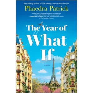 The Year of What If - by Phaedra Patrick - 1 of 1
