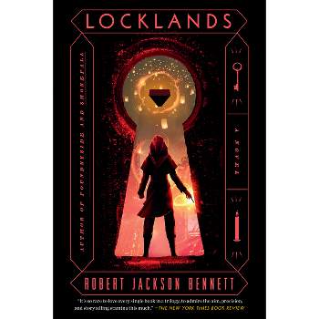 Locklands - (Founders Trilogy) by  Robert Jackson Bennett (Paperback)