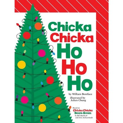 Chicka Chicka Ho Ho Ho - (Chicka Chicka Book) by  William Boniface (Hardcover)