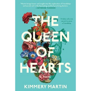 The Queen of Hearts - by  Kimmery Martin (Paperback) - 1 of 1