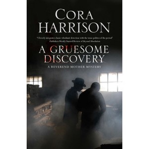 A Gruesome Discovery - (Reverend Mother Mystery) by Cora Harrison - 1 of 1