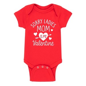 Boys' - Instant Message - Sorry Ladies Mom Is My Valentine Baby One Piece - 1 of 4