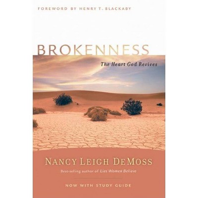 Brokenness - (Revive Our Hearts) by  Nancy Leigh DeMoss (Paperback)