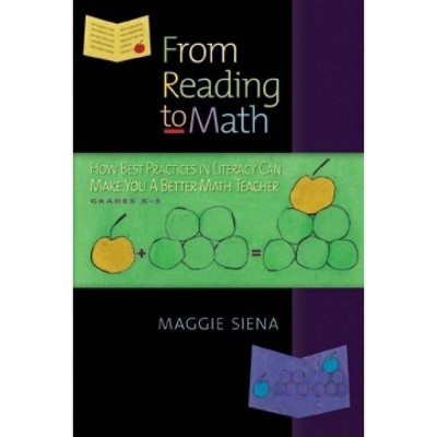 From Reading to Math - by  Maggie Siena (Paperback)