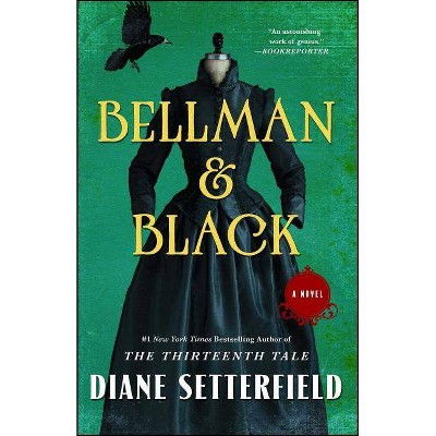 Bellman & Black - by  Diane Setterfield (Paperback)