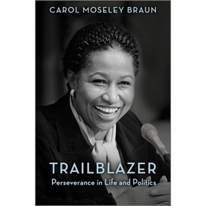 Trailblazer - by  Carol Moseley Braun (Hardcover) - 1 of 1