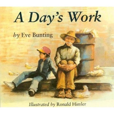 A Day's Work - by  Eve Bunting (Paperback)