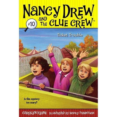 Ticket Trouble, 10 - (Nancy Drew & the Clue Crew) by  Carolyn Keene (Paperback)