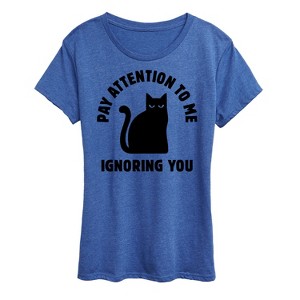 Women's - Instant Message - Cat Pay Attention To Me Short Sleeve Graphic T-Shirt - 1 of 4