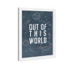 15" x 21" Out of this World Typography and Quotes Framed Art Print - Wynwood Studio: Modern Inspirational Decor, White Frame - 2 of 4
