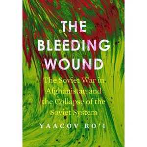 The Bleeding Wound - (Cold War International History Project) by  Yaacov Ro'i (Hardcover) - 1 of 1