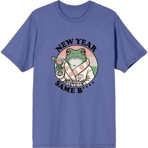 New Year, Same B**** Frog With Cocktail Adult Crew Neck Short Sleeve Tee - 1 of 2
