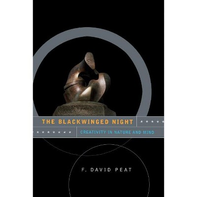 The Blackwinged Night - (Helix Books) by  F David Peat & E David Peat (Paperback)