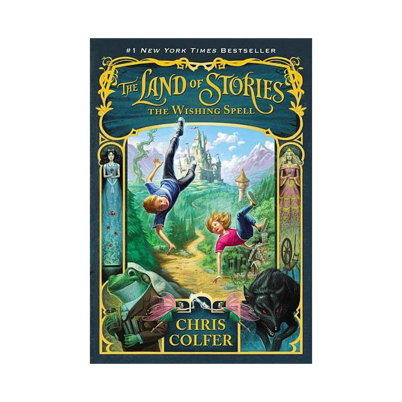 The Land of Stories: the Wishing Spell ( Land of Stories) (Paperback) - by Chris Colfer, 1 of 2