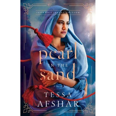 Pearl in the Sand - by  Tessa Afshar (Paperback)