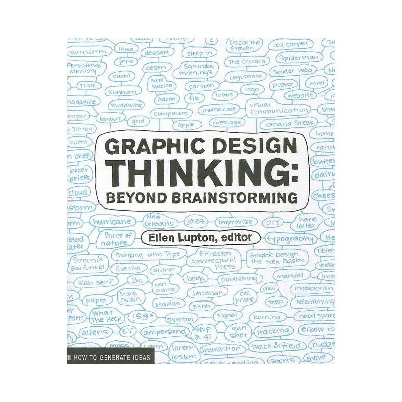 Graphic Design Thinking - (Design Briefs) by  Jennifer Cole Phillips (Paperback), 1 of 2