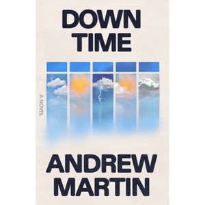 Down Time - by  Andrew Martin (Hardcover) - 1 of 1