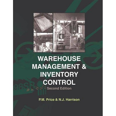 Warehouse Management and Inventory Control - by  N J Harrison & Philip M Price (Paperback)