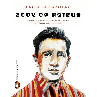 Book of Haikus - (Penguin Poets) by  Jack Kerouac (Paperback)