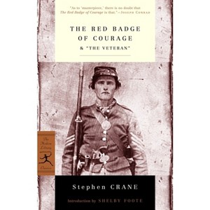 The Red Badge of Courage & "The Veteran" - (Modern Library Classics) by  Stephen Crane (Paperback) - 1 of 1