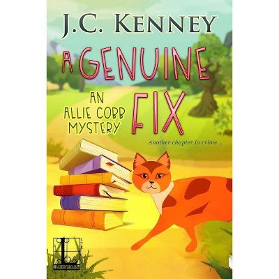 A Genuine Fix - (An Allie Cobb Mystery) by  J C Kenney (Paperback)