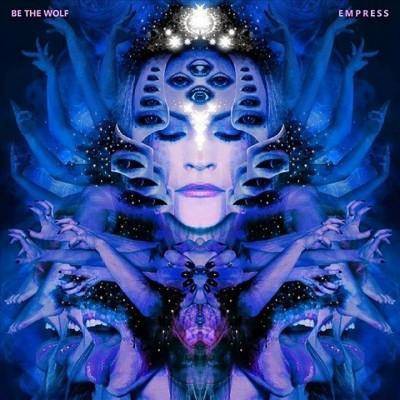 Be The Wolf - Empress (CD)