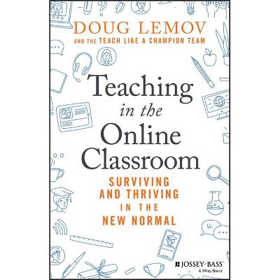 Teaching in the Online Classroom - by  Doug Lemov (Paperback)