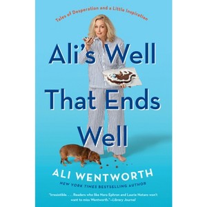Ali's Well That Ends Well - by  Ali Wentworth (Paperback) - 1 of 1