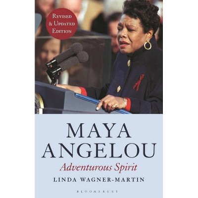 Maya Angelou (Revised and Updated Edition) - 2nd Edition by  Linda Wagner-Martin (Hardcover)