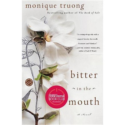 Bitter in the Mouth - by  Monique Truong (Paperback)