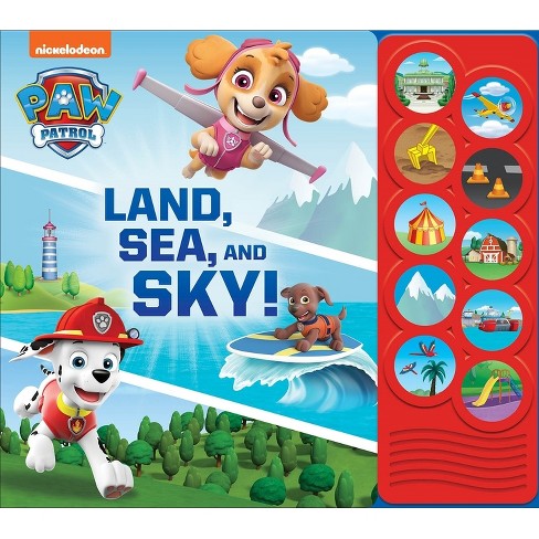 filosofie Haas Apt Paw Patrol Land, Sea And Sky! - 10 Button Sound Book - Listen And Learn  Board Book : Target